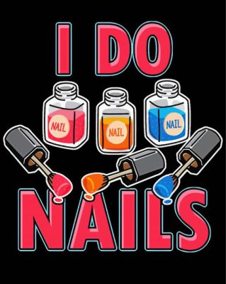 I Am A Nail Technician Paint By Numbers