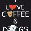 I Love Dogs And Coffee Paint By Numbers